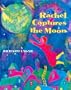 Rachel Captures the Moon
