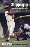 Stepping Up: The Story of All-Star Curt Flood and His Fight for Baseball Players Rights