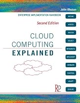 Cloud Computing Explained: Implementation Handbook for Enterprises