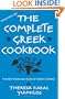 The Complete Greek Cookbook The Best From 3000 Years OF Greek Cooking