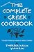 The Complete Greek Cookbook The Best From 3000 Years OF Greek Cooking