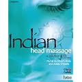 Indian Head Massage: A Practical Guide