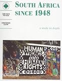 South Africa Since 1948: Students' Book: A Study in Depth (Discovering the Past for GCSE)