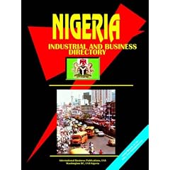 Nigeria Industrial and Business Directory (World Business, Investment and Government Library)
