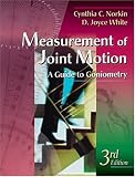 Measurement of Joint Motion: A Guide to Goniometry 3rd Edition