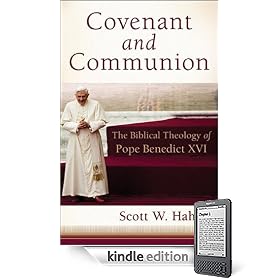 Covenant and Communion: The Biblical Theology of Pope Benedict XVI