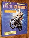 Classic British scramblers : all postwar two-stroke and four-stroke motorcycles : AJS to Wasp