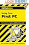 Using Your First PC (Cliffs Notes)