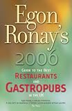 Egon Ronay's 2006 Guide to the Best Restaurants and Gastropubs in the UK