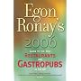 Egon Ronay's 2006 Guide to the Best Restaurants and Gastropubs in the UK