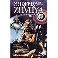 Surfers of the Zuvuya: Tales of Interdimensional Travel