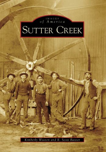 Sutter Creek   (CA)  (Images of America)