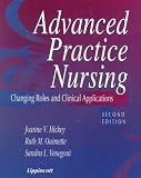 Advanced Practice Nursing: Changing Roles and Clinical Applications