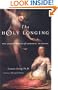 The Holy Longing: The Hidden Power of Spiritual Yearning