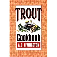 Trout Cookbook (A.D. Livingston cookbook series)