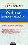 Produkt-Bild: Sch&uuml;ler Bertelsmann. Fremdw&ouml;rterlexikon. Lern- und &Uuml;bungsbuch ab dem 5. Schuljahr