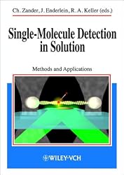 Single-Molecule Detection in Solution Methods and Applications