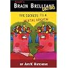 Brain Brilliant Dating: The Secrets to a Mental Orgasm