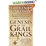 Genesis of the Grail Kings: The Astonishing Story of the Ancient Bloodline of Christ and the True Heritage of the Holy Grail