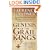 Genesis of the Grail Kings: The Astonishing Story of the Ancient Bloodline of Christ and the True Heritage of the Holy Grail