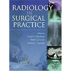 Radiology in Surgical Practice by Susan J. Neuhaus MBBS PhD FRACS, Peter G Devitt MBBS MS FRACS, and Kirsten L. Gormly MBBS FRANZCR