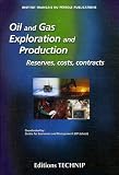 Oil & Gas Exploration and Production : Reserves, costs, contracts