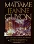 Madame Jeanne Guyon: Experiencing Union with God Through Inner Prayer & the Way and Rescues of Union with God (Pure Gold Classics)