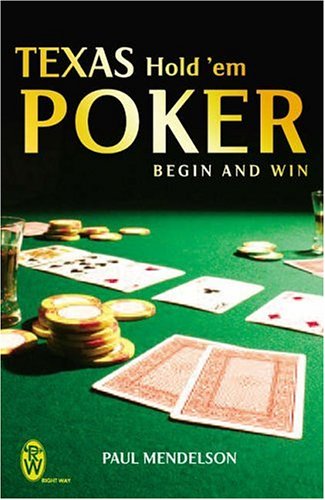 Texas Hold 'Em Poker : Begin and Win