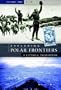 Exploring Polar Frontiers: A Historical Encyclopedia