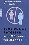 Scheidungsratgeber von M�nnern f�r M�nner.