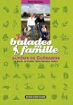 30 balades en famille autour de Gu�ra...