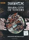 Sharn: City of Towers (Dungeons & Dragons d20 3.5 Fantasy Roleplaying, Eberron Supplement)