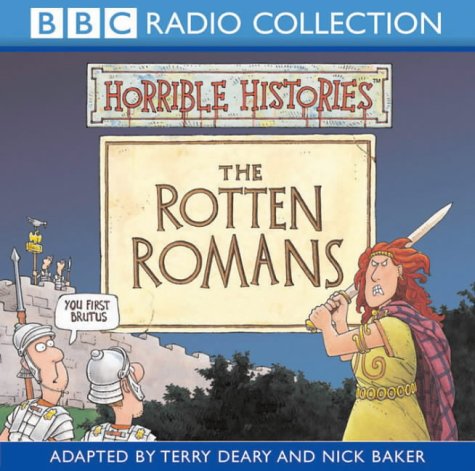 The Rotten Romans (Horrible Histories)