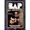 BAP f�r nohzespille: Das BAP-Fanbook. Songs, Stories, Fotos
