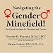 Navigating the Gender Minefield: Two Gestalt Strategies for Therapists & Coaches [CD on Demand]