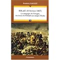 Eylau (8 f�vrier 1807) : La campagne de Pologne, des boues de Pultusk aux neiges d'Eylau