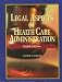 Legal Aspects of Health Administration, 8th Edition