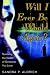 Will I Ever Be Whole Again?, Surviving the Death of Someone You Love