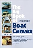 The Big Book of Boat Canvas: A Complete Guide to Fabric Work on Boats