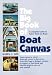 Book The Big Book of Boat Canvas: A Complete Guide to Fabric Work on Boats