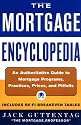 Mortgage Encyclopedia: An Authoritative Guide to Mortgage Programs, Practices, Prices and Pitfalls