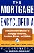 Mortgage Encyclopedia: An Authoritative Guide to Mortgage Programs, Practices, Prices and Pitfalls