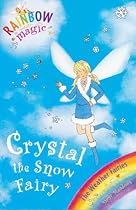 Crystal the Snow Fairy (Rainbow Magic)