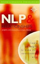 NLP and Relationships: Simple Strategies to Make Your Relationships Work
