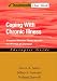 Coping with Chronic Illness: A Cognitive-Behavioral Approach for Adherence and Depression Therapist Guide (Treatments That Work)