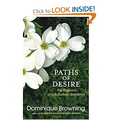 Paths of Desire: The Passions of a Suburban Gardener
