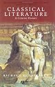 Classical Literature: A Concise History (Introductions to the Classical World)
