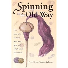 Spinning in the Old Way: How (and Why) To Make Your Own Yarn With A High-Whorl Handspindle