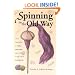 Spinning in the Old Way: How (and Why) To Make Your Own Yarn With A High-Whorl Handspindle