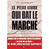 Le Petit Livre qui bat le march�par Joel Greenblatt